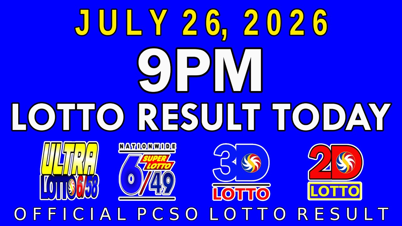 9pm Lotto Result Today July 26 2026 PCSO