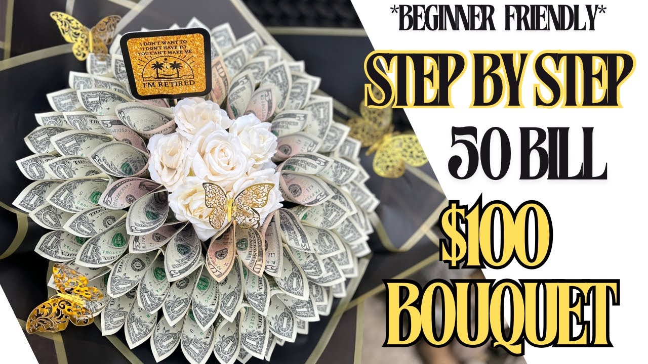 $100 Money Bouquet | Beginner Friendly | Step by Step | DIY | Follow Along