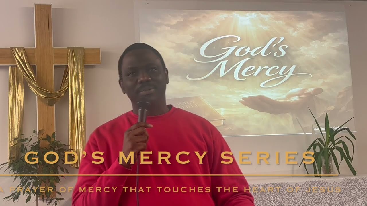God's Mercy Series(18.01.2026): Prayer of mercy that touches Jesus's heart.