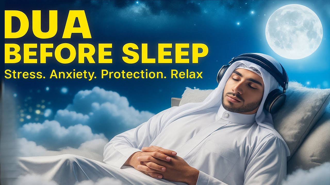 Dua Before Sleep | The Ultimate Dua for a Peaceful Night's Sleep & Safety | Habibullah TV