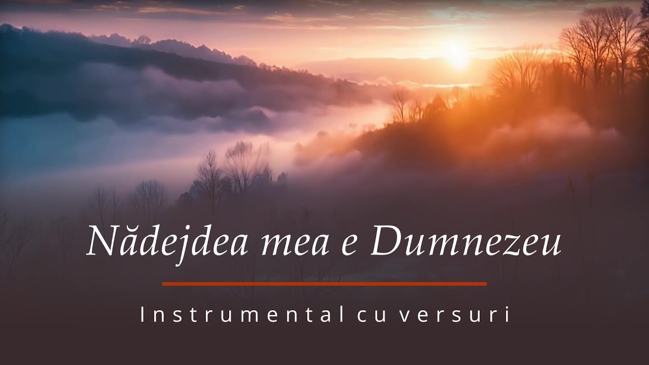 Nădejdea mea e Dumnezeu - Negativ (Instrumental cu versuri)