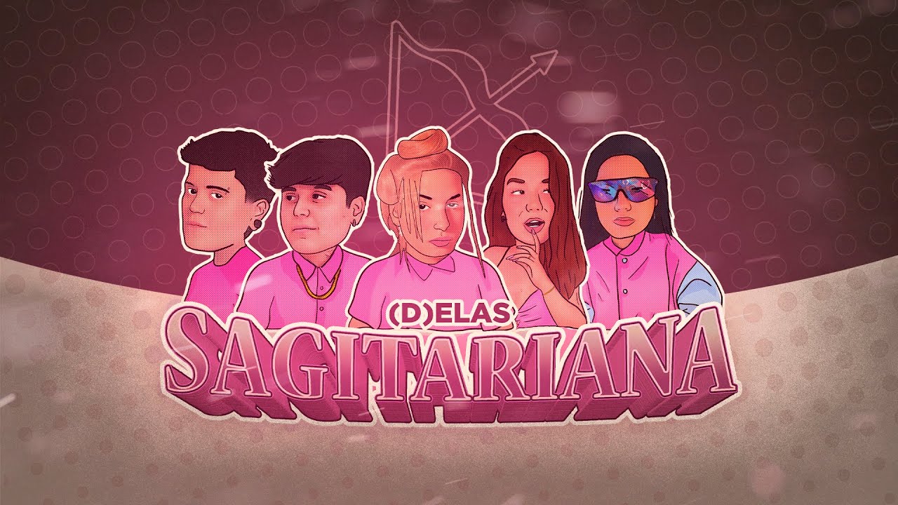 Sagitariana - D(elas) 2# - Cardoso, Mandaa Lopes, Giana Mello, Mia Carvalho, Carolinne Silver
