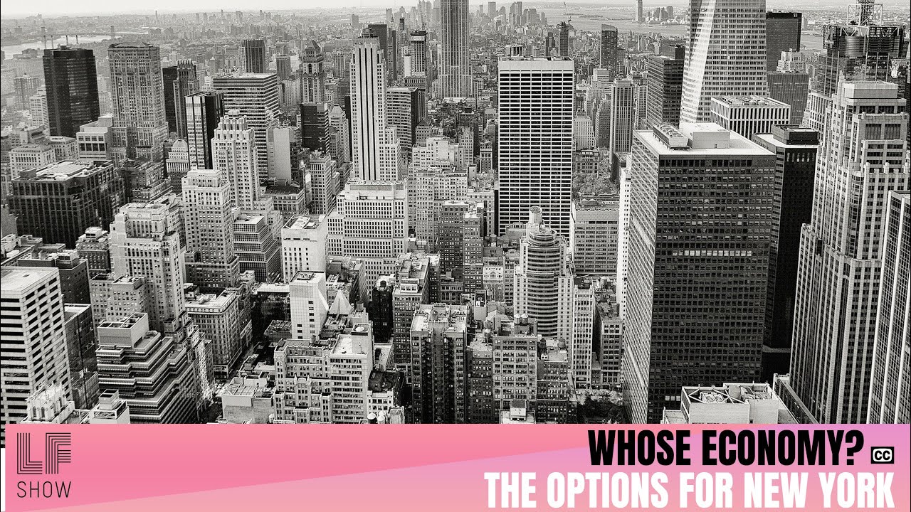 Whose Economy Is It? The Options for New York