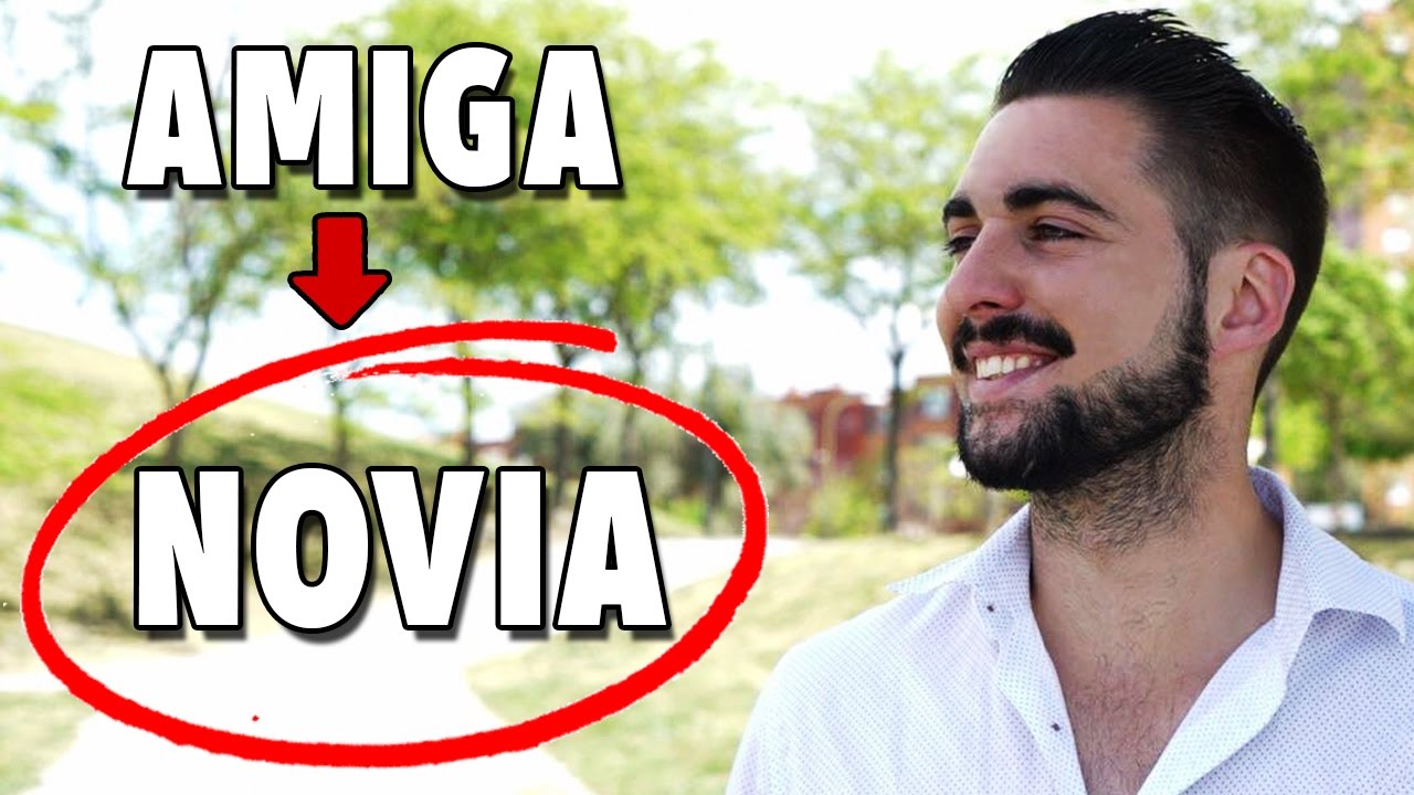 😊👉😍 Cómo Enamorar a Una Amiga - De AMIGA a NOVIA (Sal de la friendzone)