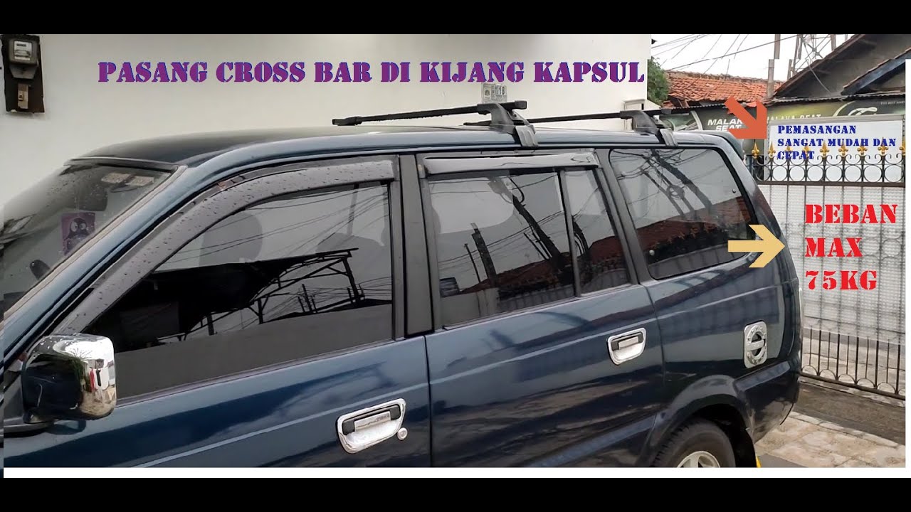 Pasang Cross Bar di kijang kapsul (kuat sampai beban max 75kg)