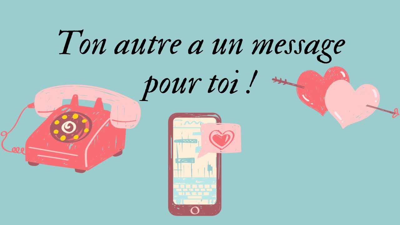 🧡 TON AUTRE A UN MESSAGE POUR TOI !  🍀