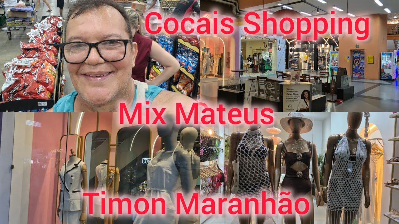 Passeio no Cocais Shopping e Mix Mateus Supermercado, Timon Maranhão 