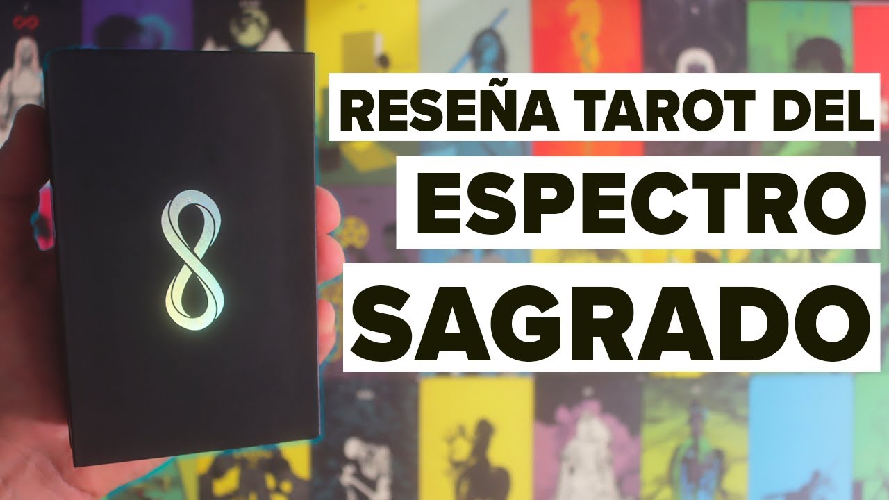 Reseña Tarot del Espectro Sagrado || Tarot Of The Holy Spectrum