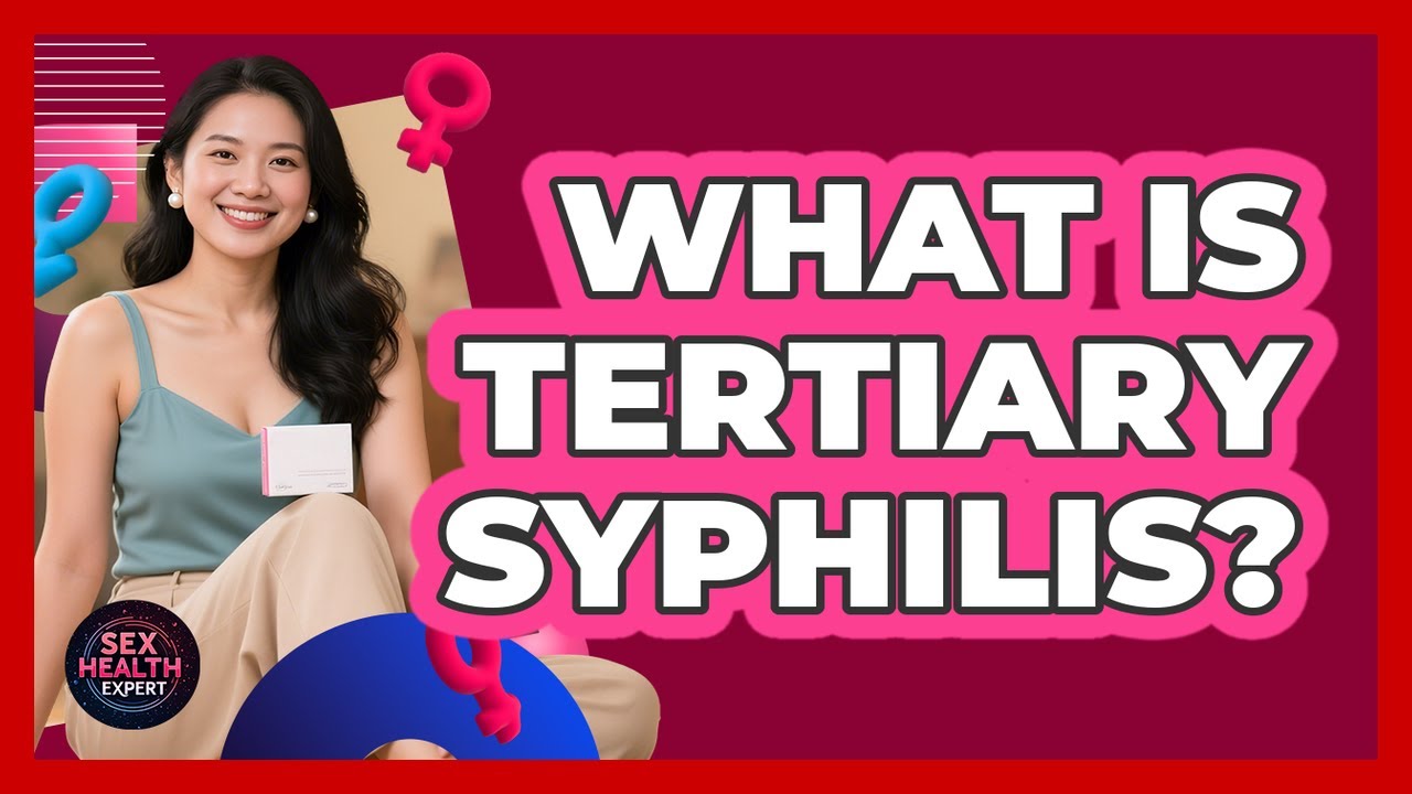 What Is Tertiary Syphilis?