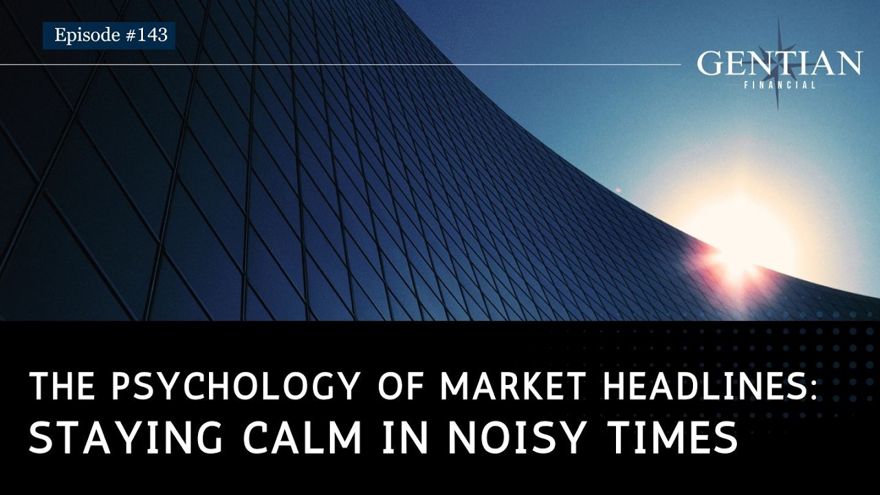 The Psychology of Market Headlines: Staying Calm in Noisy Times - Mar. 4, 2026