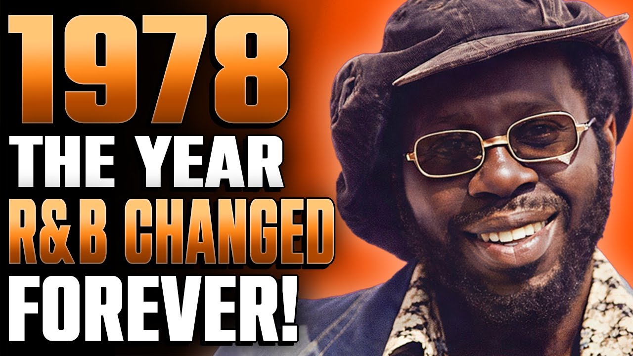 10 R&B Soul Songs from 1978 We'll NEVER Forget!