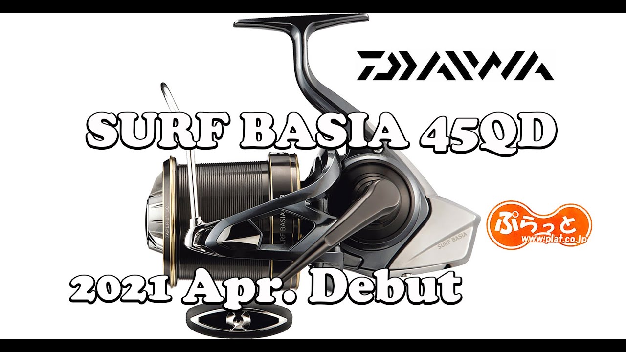 2021 DAIWA JAPAN SURF BASIA 45QD