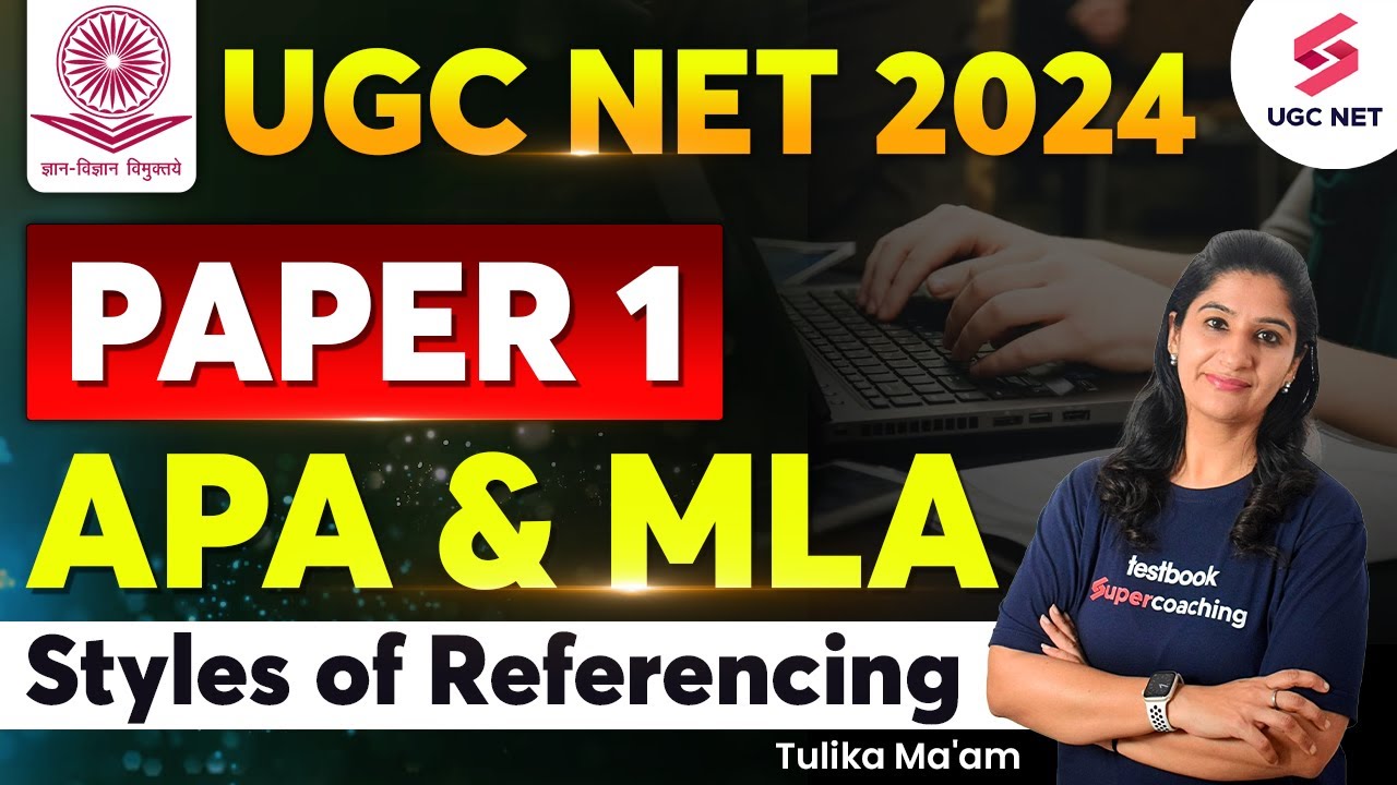 UGC NET Paper 1 | APA vs MLA Writing Style | Comparison between APA & MLA Writing Style | Tulika Mam