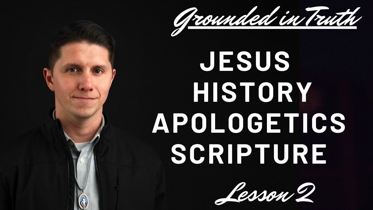 The Ultimate Apologetics: Jesus, History, Scripture, Tradition, and Mary: Grounded in Truth 2