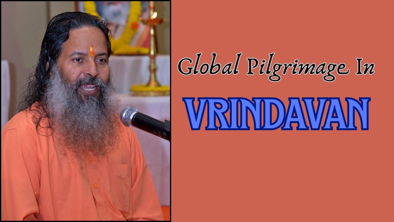 Global Pilgrimage in Vrindavan | Evening Satsang