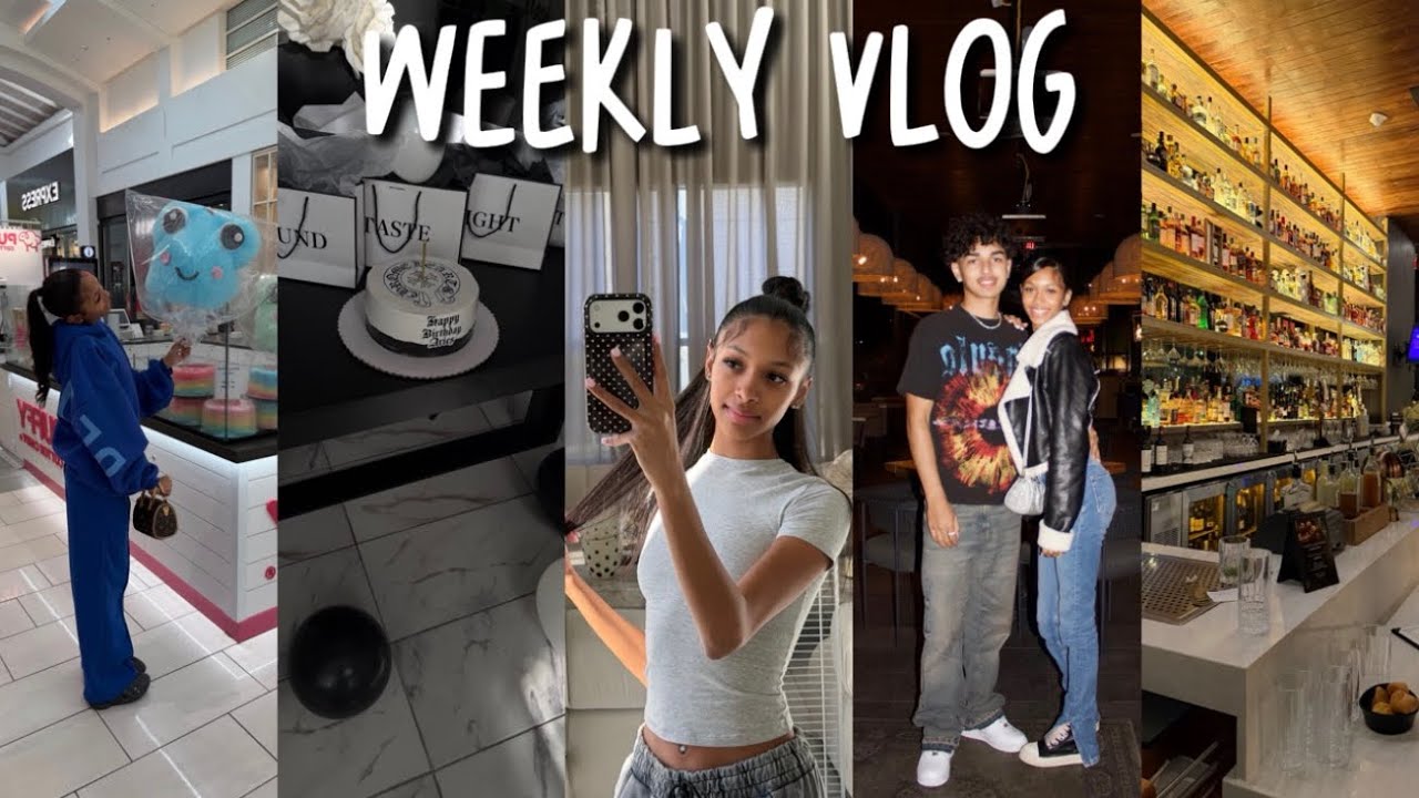 WEEKLY VLOG | bfs bday week + shopping +  grwm + more.