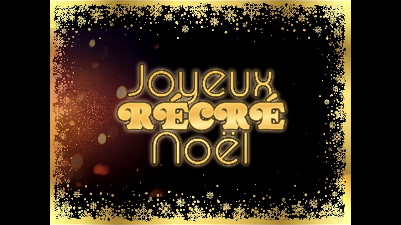 Joyeux Récré Noël (3h30)