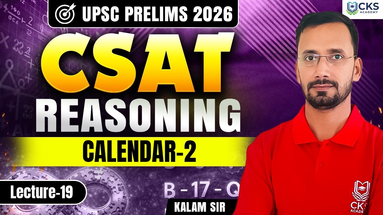 Reasoning | Calendar -2 | CSAT | Lecture 19 | UPSC Prelims 2026 | Kalam Sir