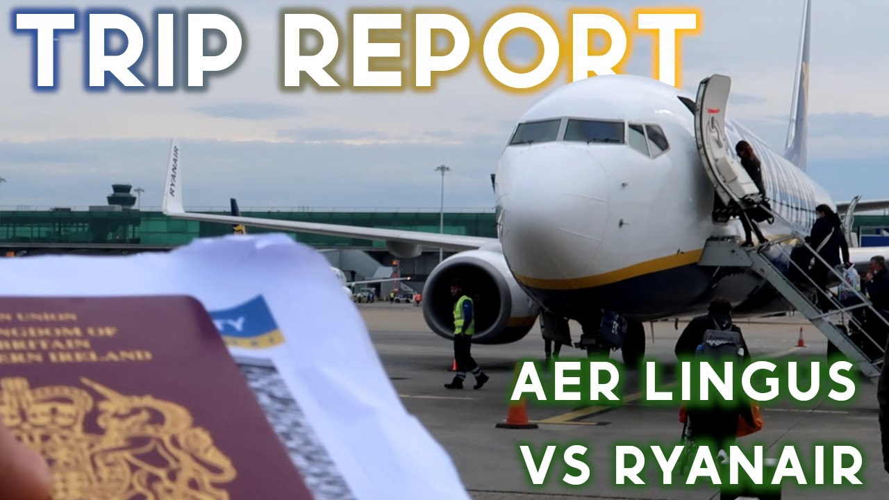 Ryanair VS Aer Lingus | Trip Report | London to Dublin and back!