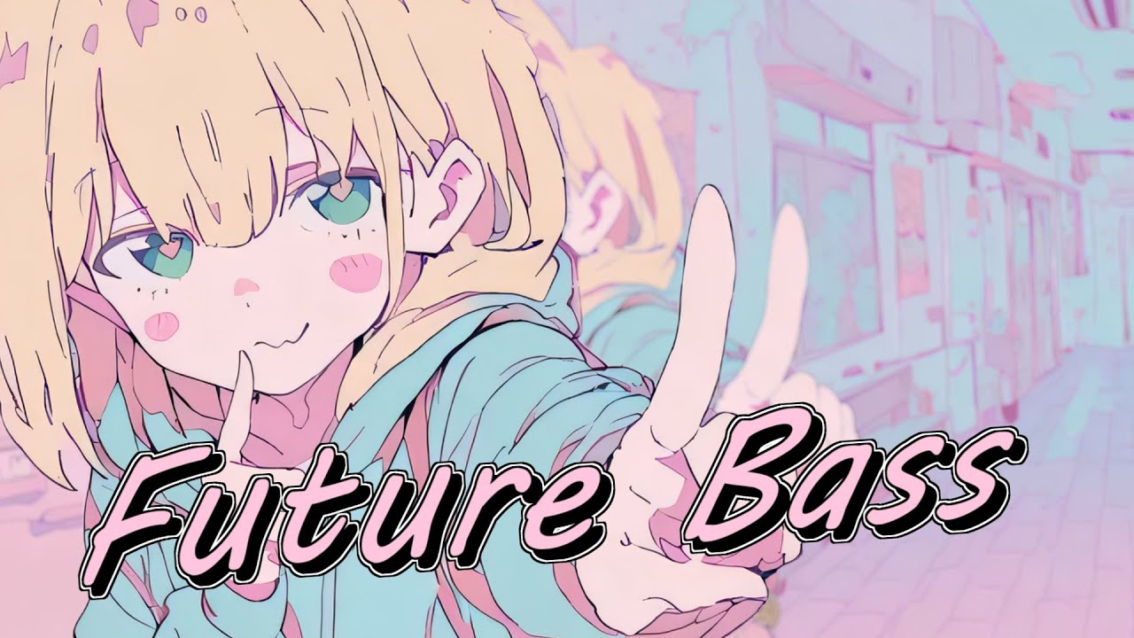 Future Bass - 203号室【EDM】