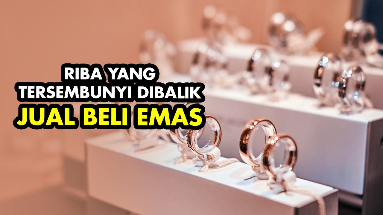 RIBA YANG TERSEMBUNYI DIBALIK JUAL BELI EMAS - BUYA YAHYA