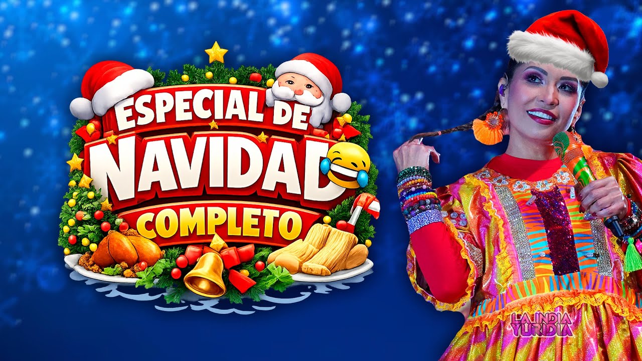 El Especial Navideño que no te puedes perder 🎅😂 | Show Completo - La India Yuridia