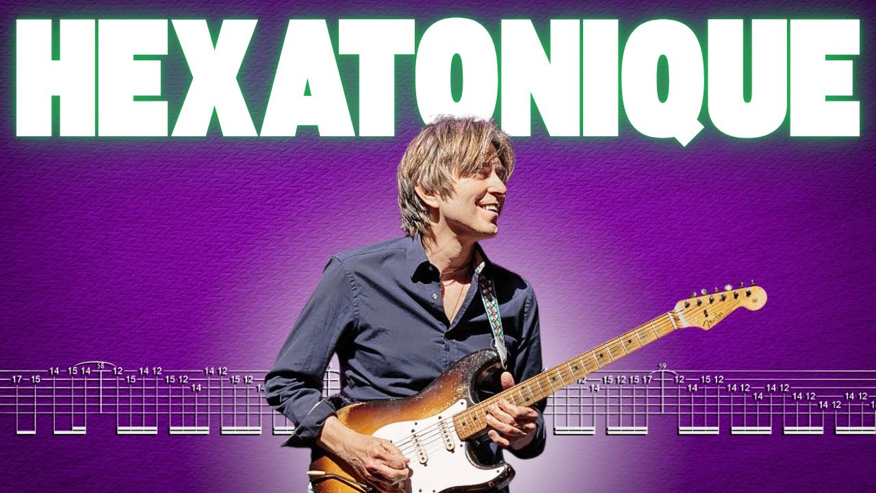 🎯 Hexatonique : entre pentatonique, shred moderne et Eric Johnson – la gamme à maîtriser !