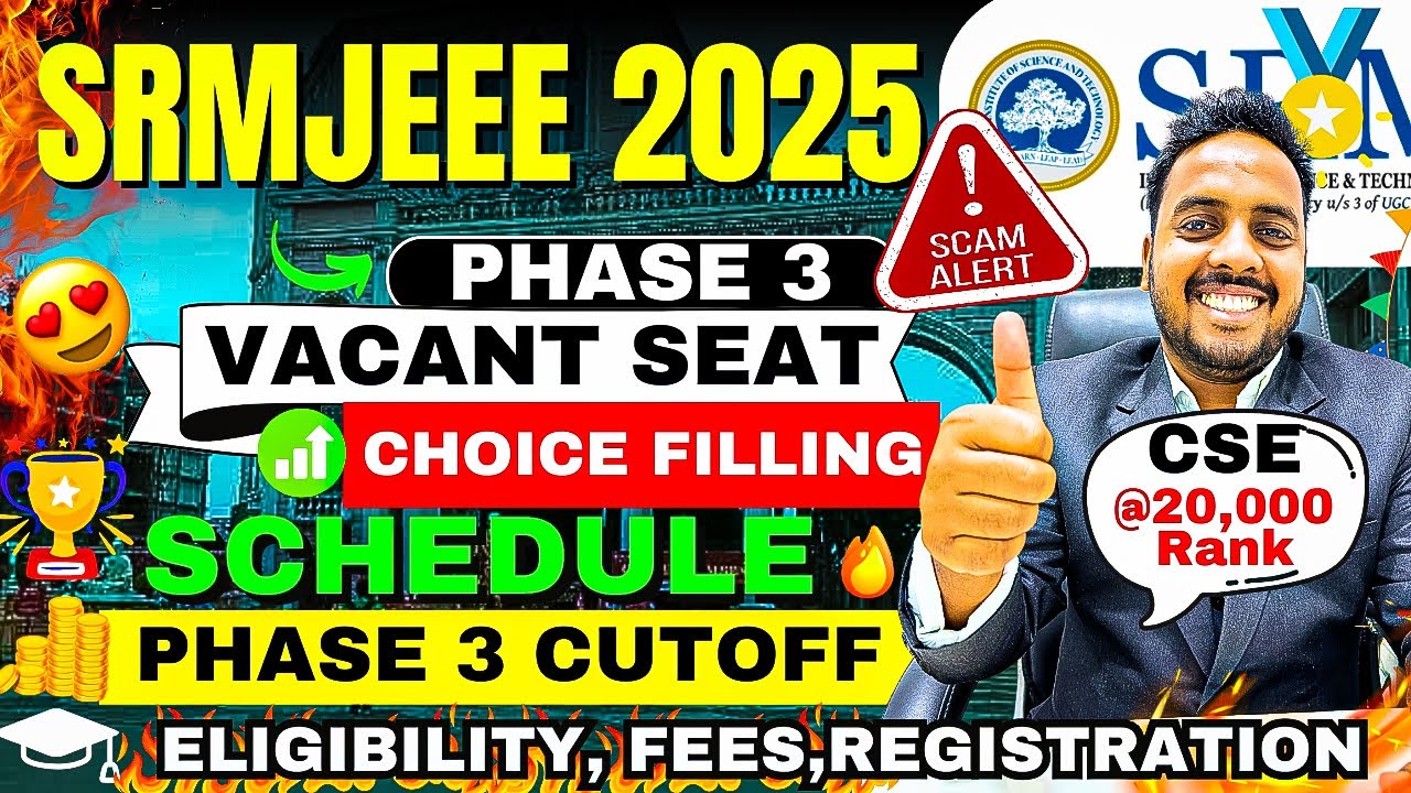 SRMJEEE Phase 3 2025 🥳 | SRM Phase 2 Allotment Next Process | SRM Counselling Process 2025