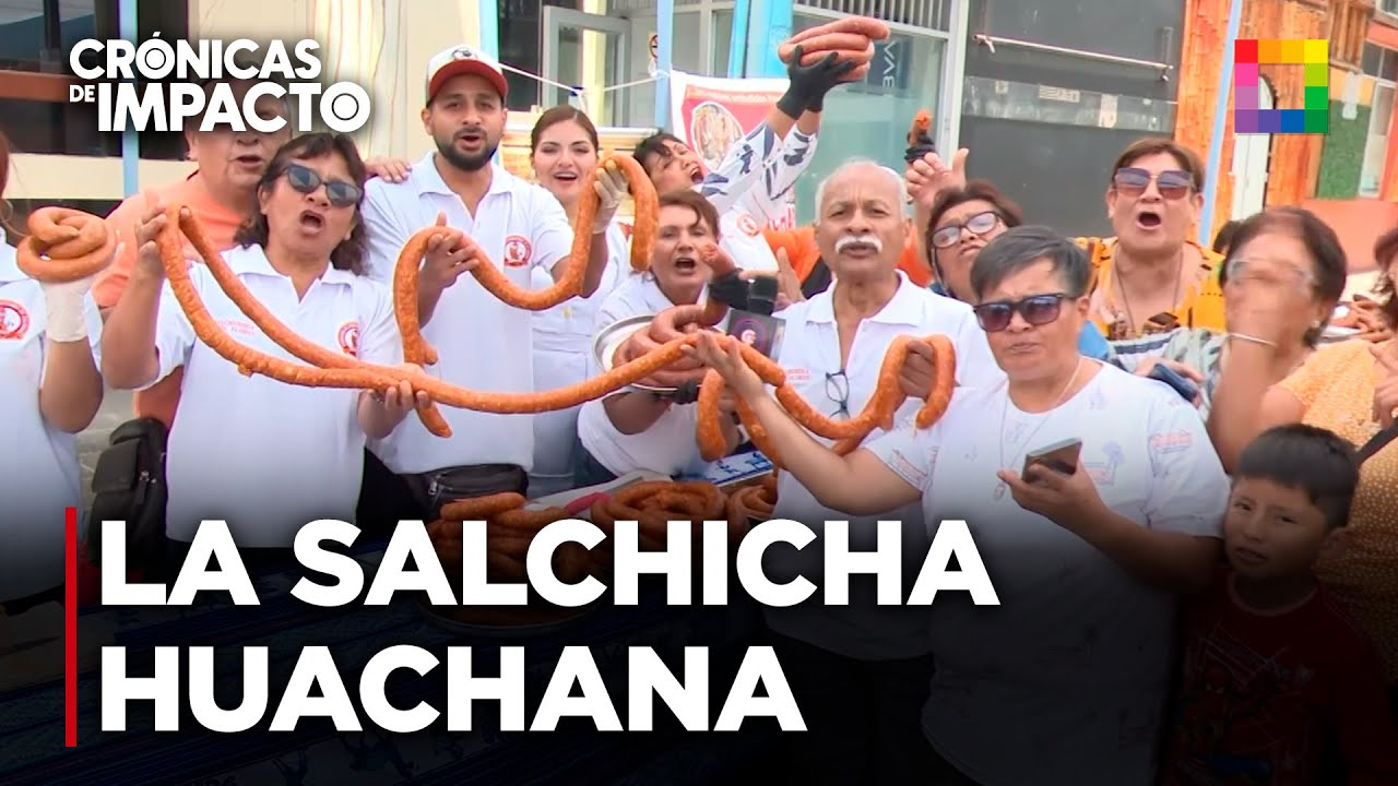 Cr&oacute;nicas de Impacto - NOV 12 - LA SALCHICHA HUACHANA, EL EMBUTIDO EMBLEMA DEL NORTE DE LIMA | Willax
