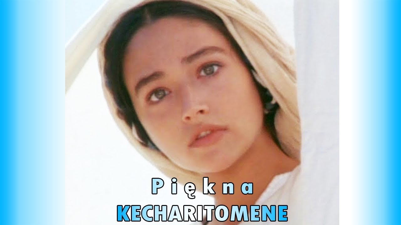 Piękna KECHARITOMENE