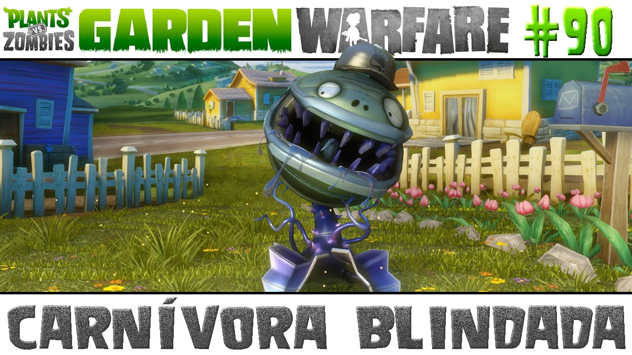 Plants vs. Zombies Garden Warfare #90 - Carnívora Blindada [60 FPS]
