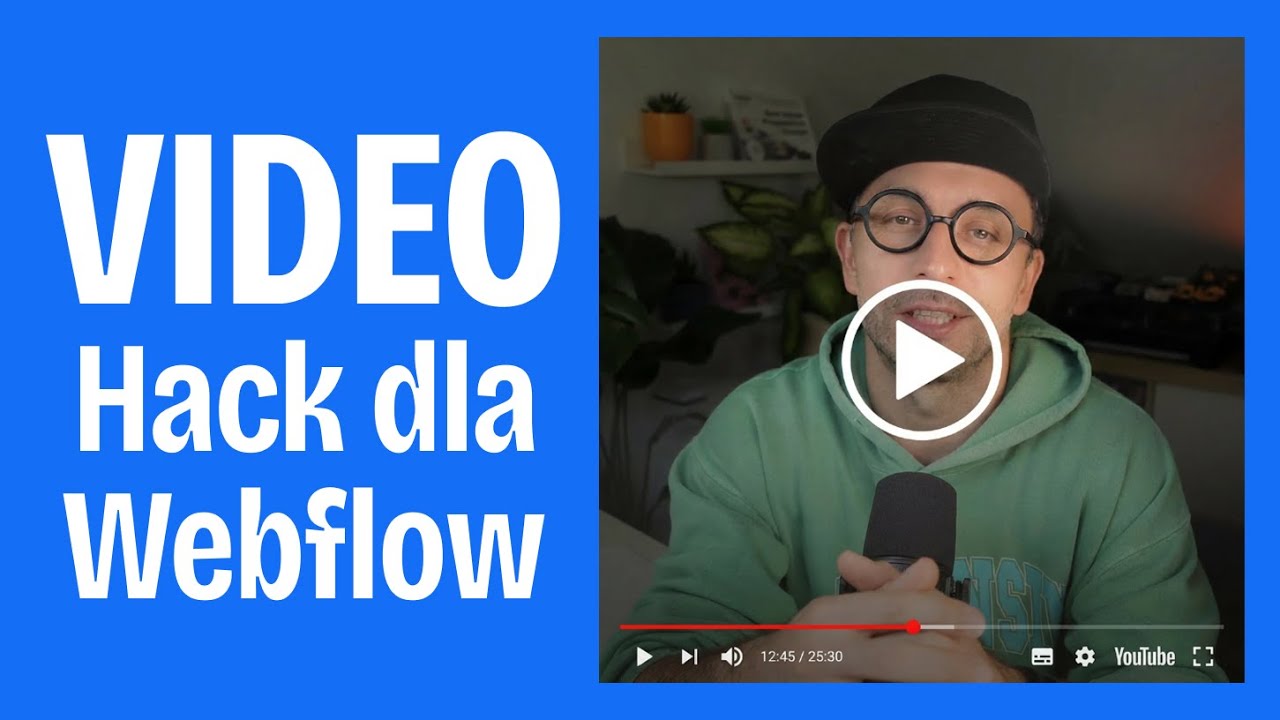 Najprostsza metoda na filmy wideo w Webflow ( autoplay / lazy load / bez limit&oacute;w)