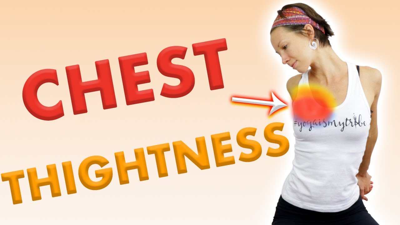 Yoga For Chest Heaviness Tightness & Discomfort