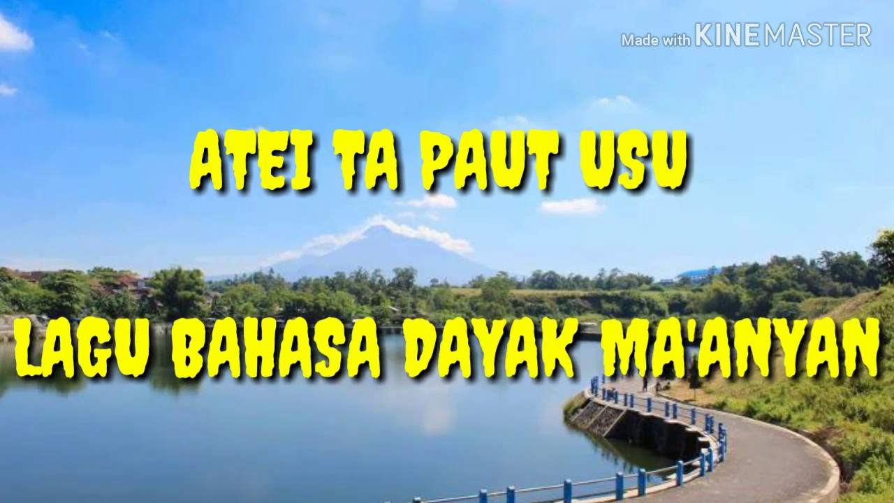 ATEI TA PAUT USU || LAGU BAHASA DAYAK MA'ANYAN || VIDEO LIRIK