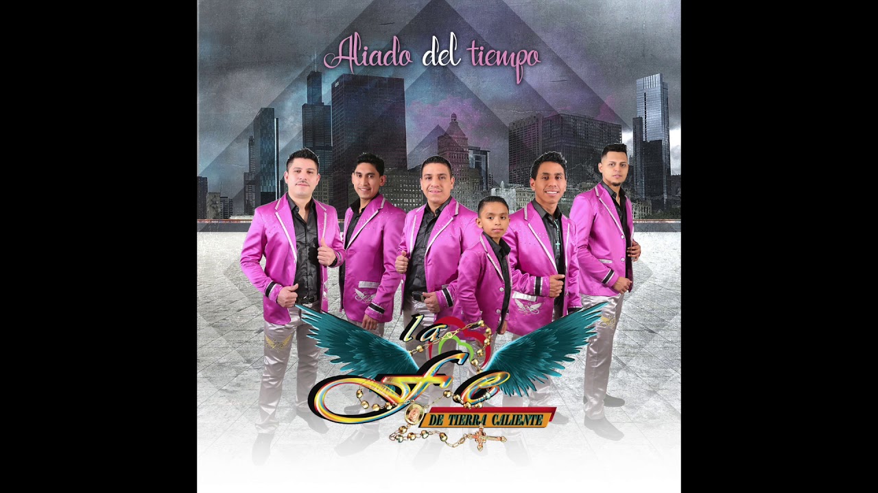 La Fe de tierra caliente. 4- Ella es (2018)