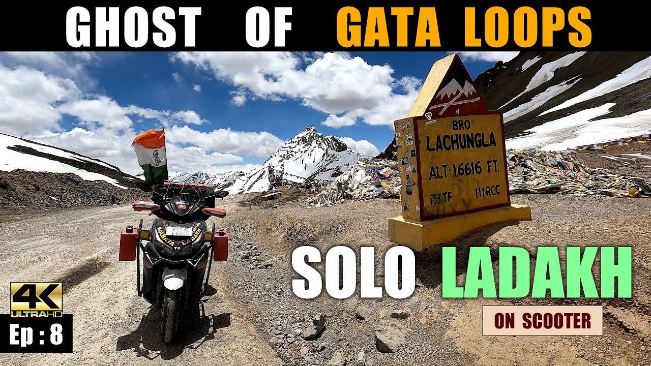 8️⃣ : Haunted Gata Loops | Reached Pang crossing Nakee La & Lachung La | Solo Ladakh ride on scooter