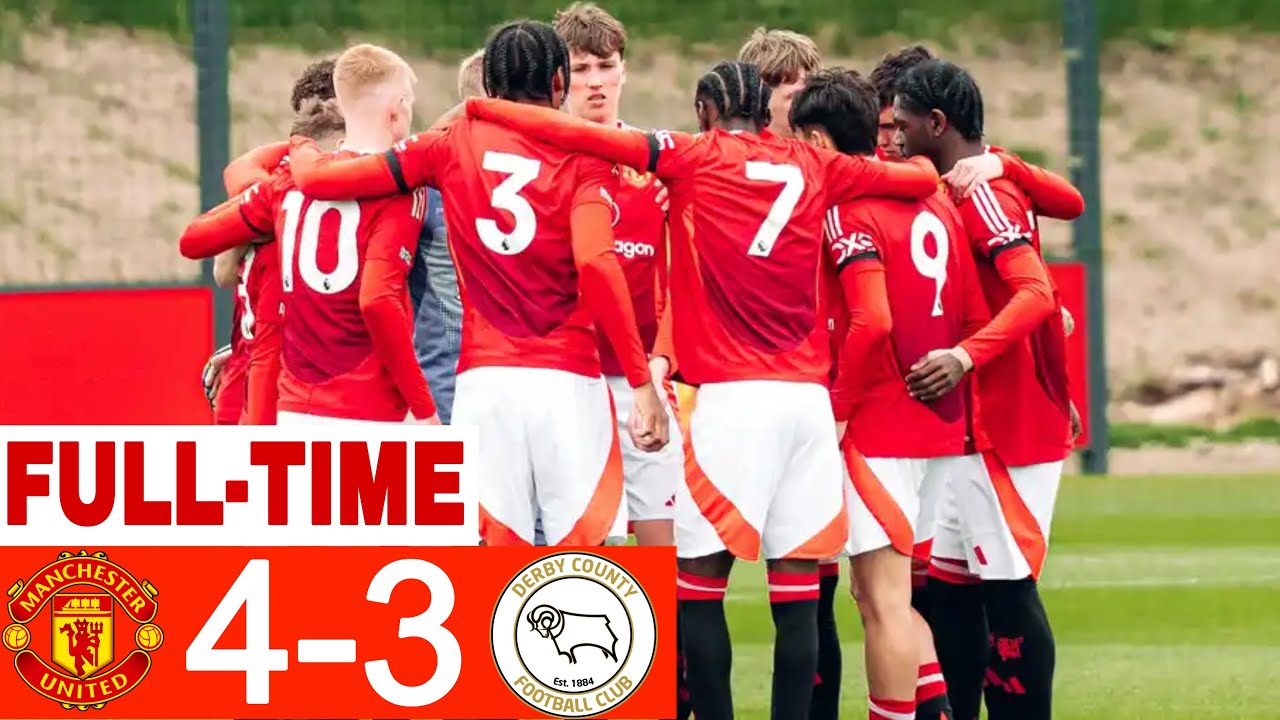 Manchester United 4 - 3 Derby County | Highlights | U18 Premier League | 18-04-25