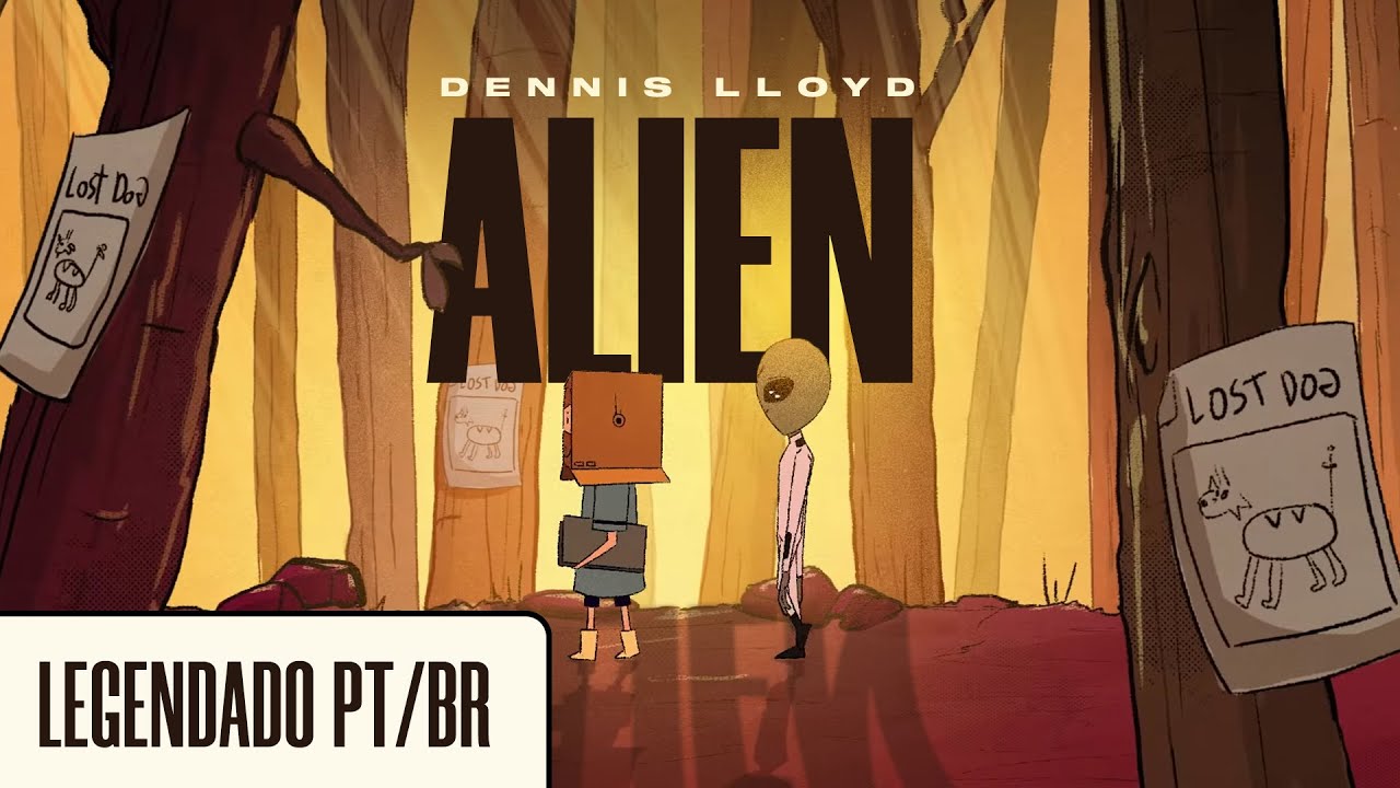 DENNIS LLOYD - ALIEN (Tradu&ccedil;&atilde;o)