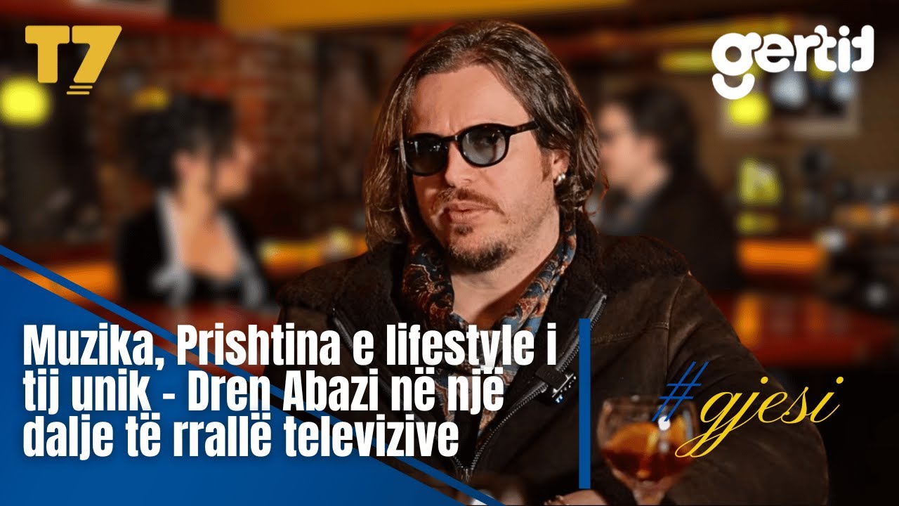 Muzika, Prishtina e lifestyle i tij unik - Dren Abazi në një dalje të rrallë televizive | #gjesi |T7