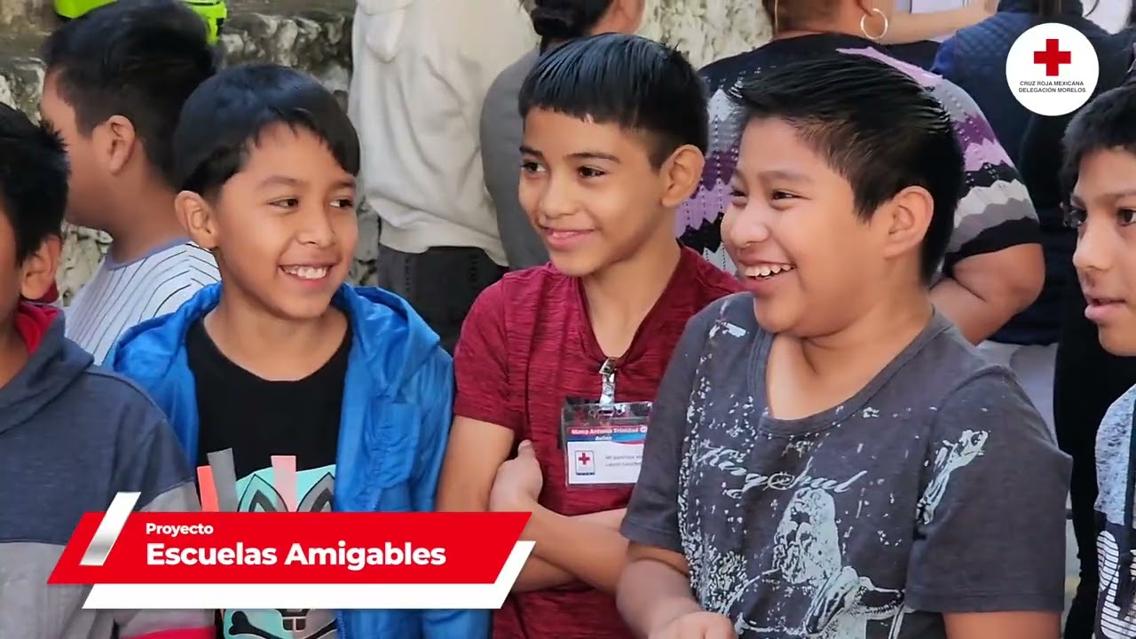 Programa Escuelas Amigables - Cruz Roja Mexicana Delegación Morelos