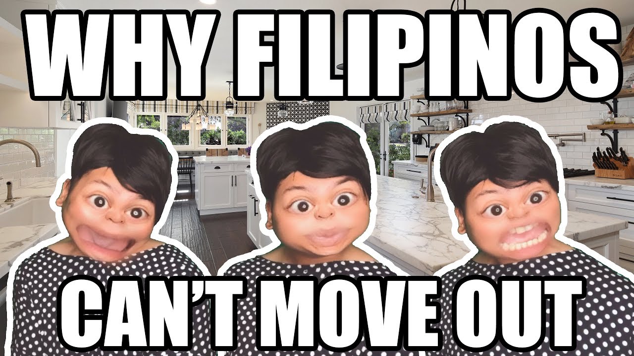 WHY FILIPINOS CAN'T MOVE OUT