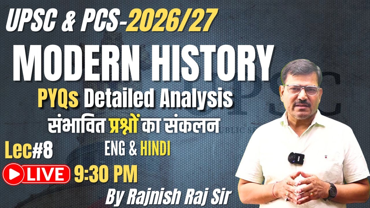 Lec-8 | History PYQs Detailed Analysis  || संभावित प्रश्न UPSC Pre-2026-27 by rajnish raj sir