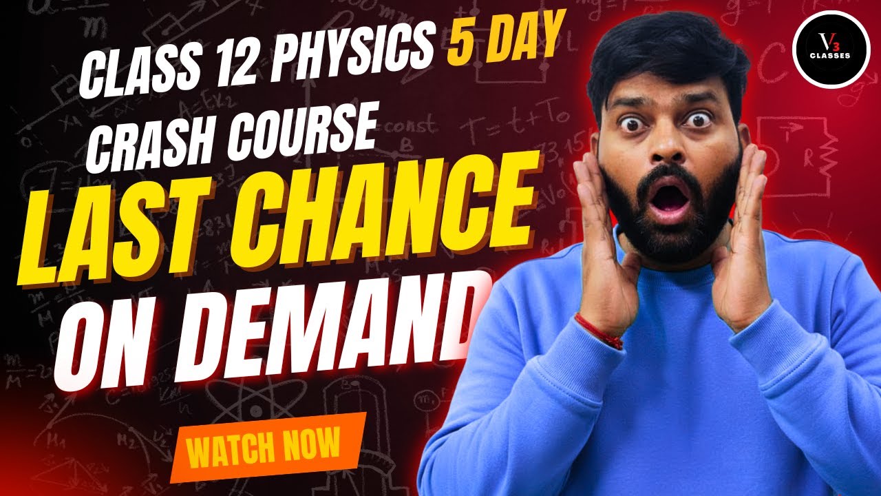 Class 12 Physics Crash Course on demand Episode 6 Last Chance Complete in 5 days. #physics