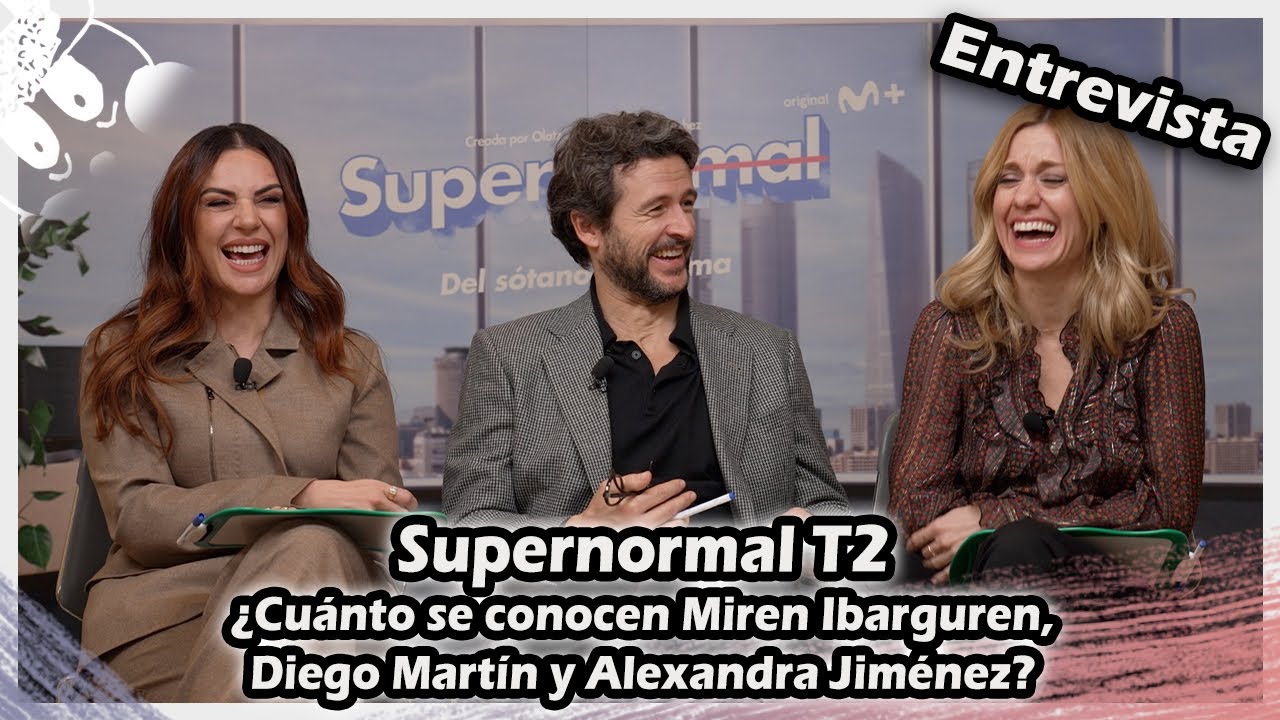 Supernormal T2 | ¿Cuánto se conocen Miren Ibarguren, Diego Martín y Alexandra Jiménez?