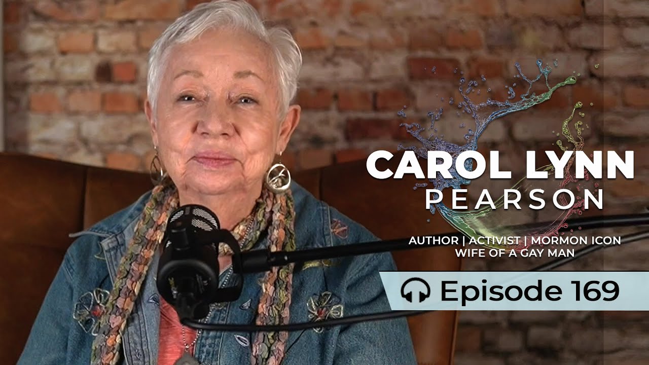 169: Carol Lynn Pearson | Loving My Gay Husband
