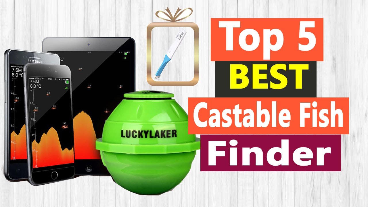 Top 5 Best Castable Fish Finder In 2021