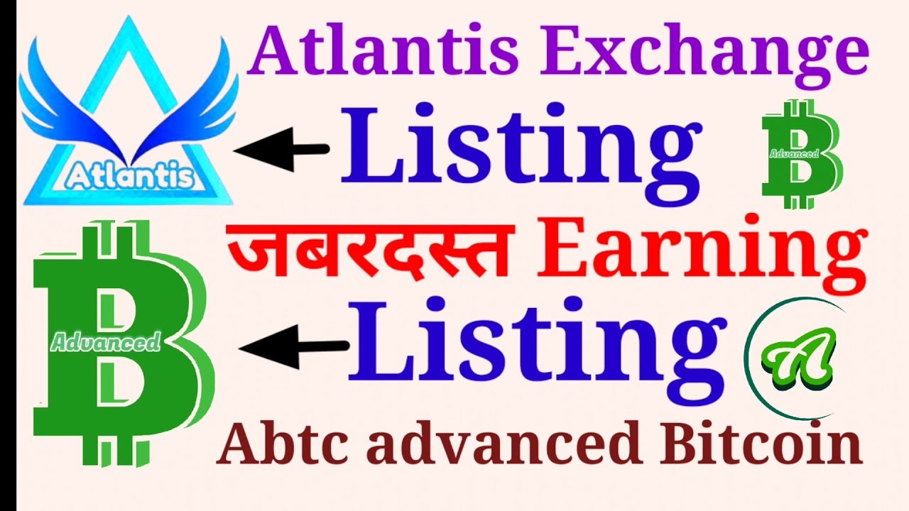 Abtc advanced bitcoin।new earning app today।Atlantis Exchange। Atc Atlantis coin Listing। AC coin