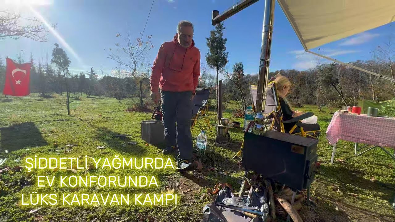 ⛈️ EV RAHATLIĞINDA  KARAVAN KAMPI (GULAŞ ZİYAFETİ)