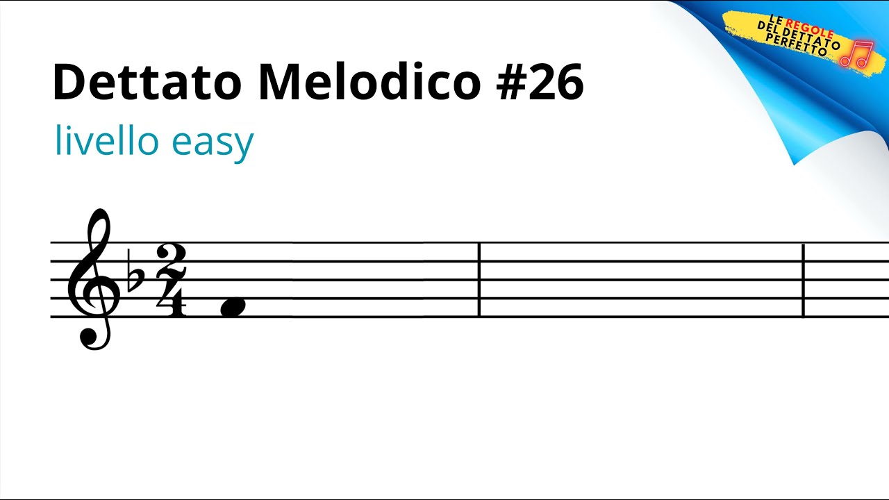 Dettato Melodico N°26 EASY: esercizio facile di dettato con RISOLUZIONE GUIDATA