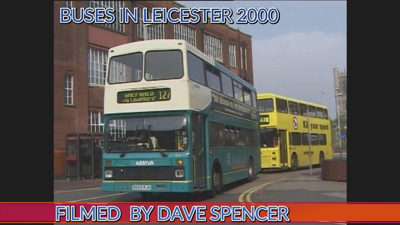 1902 LEICESTER BUSES FILMED 2000 BY DAVE SPENCER  YOUTUBE VERSION